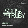 Solis & Sean Truby - Armadillo (Dave Neven Remix)