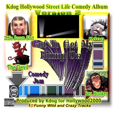 Kdog Hollywood Street Life Comedy Album (Version 2)