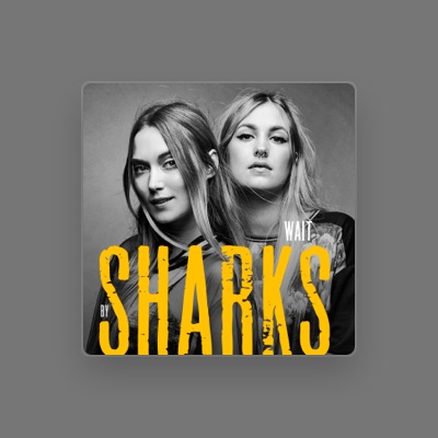 Listen to Sharks, watch music videos, read bio, see tour dates & more!