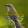 To Kill a Mockingbird: A Reader's Guide to the Harper Lee Novel (Unabridged) - Robert Crayola