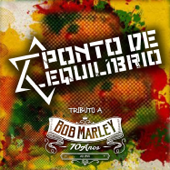 Tributo a Bob Marley 70 Anos (Ao Vivo) - Ponto de Equilíbrio