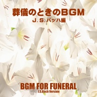 BGM For Funeral / J.S.Bach Version