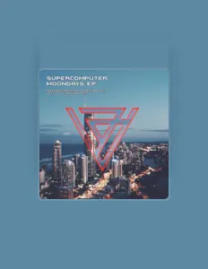 Luister naar Supercomputer, bekijk muziekvideo's, lees de bio, bekijk de tourdata, en meer!