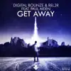 Stream & download Get Away (feat. Paul Aiden) - Single