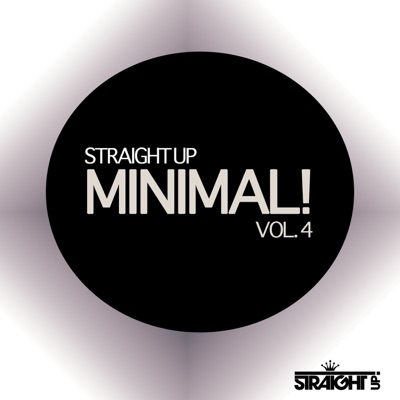 Straight Up Minimal! Vol. 4