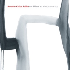 Antonio Carlos Jobim Em Minas Ao Vivo - Piano e Voz