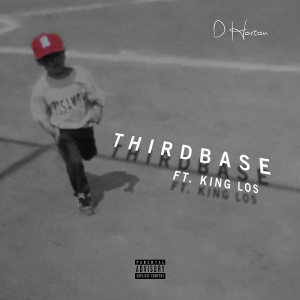 Third Base (feat. King Los) - Single
