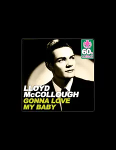 Lloyd McColloughを聴いたり、ミュージックビデオを鑑賞したり、経歴やツアー日程などを確認したりしましょう！