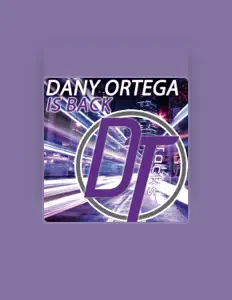 Dengarkan Dany Ortega, tonton video musik, baca bio, lihat tanggal tur & lainnya!