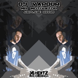 Airplane Riddim DJ Vapour