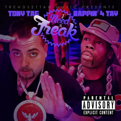 I Need a Freak - Single - Rappin' 4-Tay