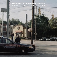 Don't Call the Cops - Archibald Slim