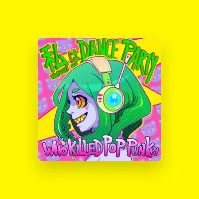 Listen to Watashi Wa Dance Party, watch music videos, read bio, see tour dates & more!