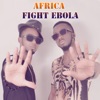 Africa Fight Ebola - Single