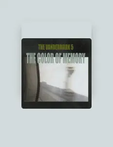 收听 Vandermark 5、观看音乐视频、阅读小传、查看巡演日期等 ！