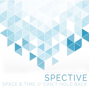 Space & Time / Can't Hold Back - Single
