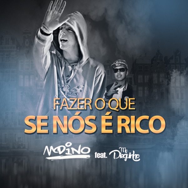 Fazer o Que Se Nós É Rico - Single