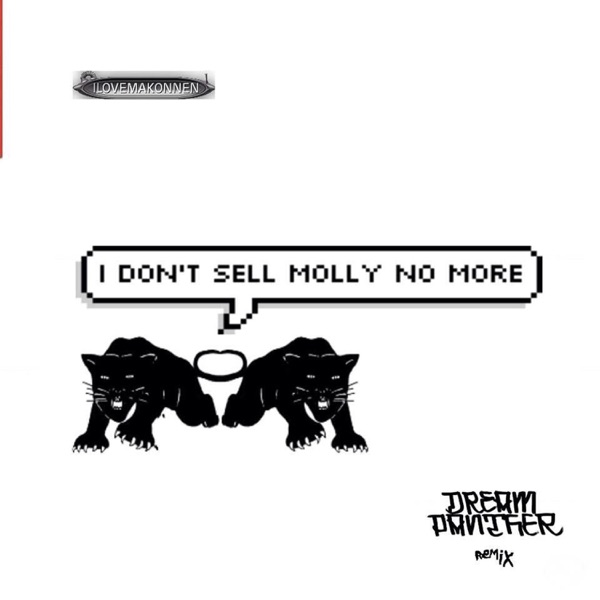 I Dont Sell Molly No More (feat. I Love Makonnen) [Dream Panther Remix] [Dream Panther Remix] - Single album cover