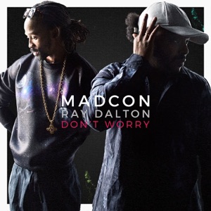 Madcon - Don't Worry (feat. Ray Dalton) (Radio Edit) - 排舞 編舞者