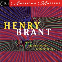 Henry Brant: Orbits, Hieroglyphics 3, Western Springs - Various Artists