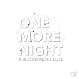 One More Night (feat. 호재) 박수