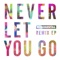 Never Let You Go (Feder Remix) [feat. Foy Vance] - Rudimental lyrics