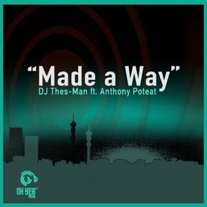 Made a Way (feat. Anthony Poteat) - Single