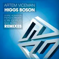 Higgs Boson (Maxi Iborquiza Remix) — Artem Viceman