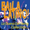 Baila Latino! La Dueña del Swing Collection...