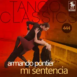 Mi sentencia (Historical Recordings) - Armando Pontier