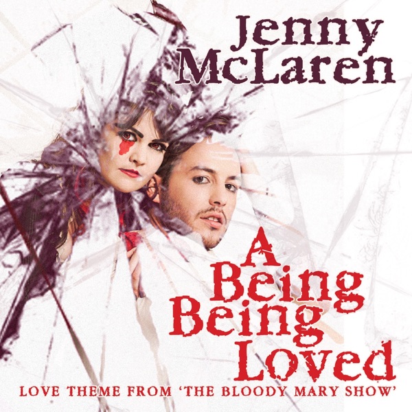 A Being Being Loved (Love Theme) [From "The Bloody Mary Show"]