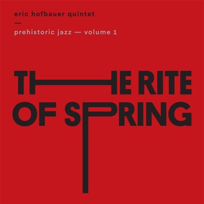 Prehistoric Jazz, Vol. 1: The Rite of Spring
