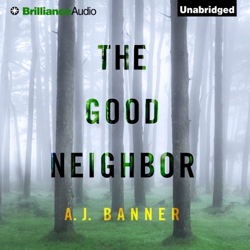The Good Neighbor (Unabridged) cover