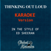 Thinking Out Loud (In the Style of Ed Sheeran) [Karaoke Backing Track] - Global Karaoke