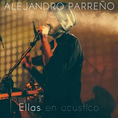 Ellas (Acústico) - Single - Alejandro Parreño