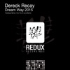 Dereck Recay - Dream Way 2015 (TrancEye Remix)
