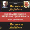 Quer pasticciaccio brutto de via Merulana di Carlo Emilio Gadda: i Riassunti di farfadette - Carlo Emilio Gadda & Farfadette