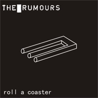 Roll a Coaster - Single - The Rumours