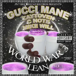 World War 3 (Lean) - Gucci Mane