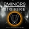 Big Fire - Eminor9 lyrics
