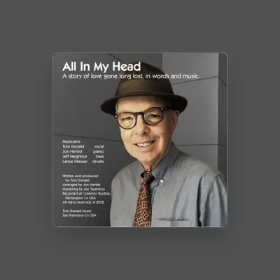 Listen to Tom Donald, watch music videos, read bio, see tour dates & more!