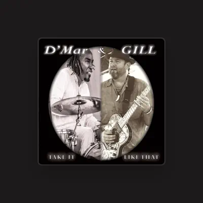 Listen to D'Mar & Gill, watch music videos, read bio, see tour dates & more!