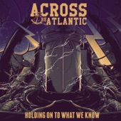 Across the Atlantic - Chasing Streetlights