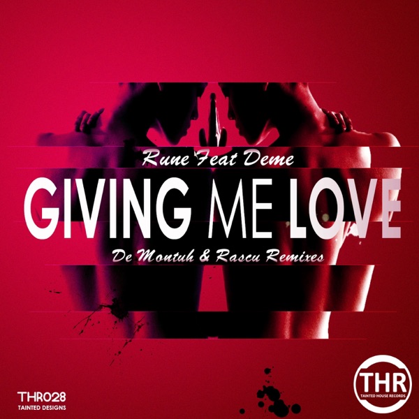 Giving Me Love (feat. Deme) [Remixes] - Single