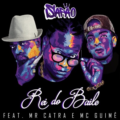 Rei do Baile (feat. Mr. Catra & Mc Guime) - Single