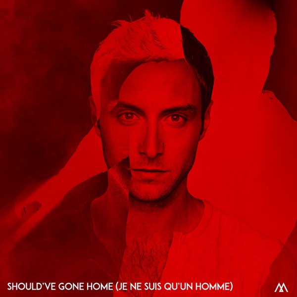 Should've Gone Home (Je ne suis qu'un homme) - Single – Album par Måns  Zelmerlöw – Apple Music