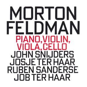 Morton Feldman: Piano, Violin, Viola, Cello