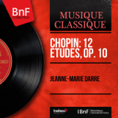 12 Études, Op. 10: No. 1 in C Major - Jeanne-Marie Darré