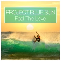 Project Blue Sun - Feel the Love (Ddei & Estate Join Dany Ocean Remix)