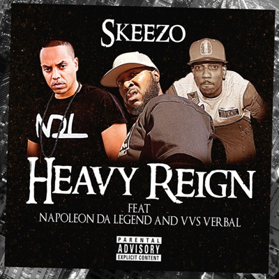Heavy Reign (feat. Napoleon Da Legend & Vvs Verbal) - Single